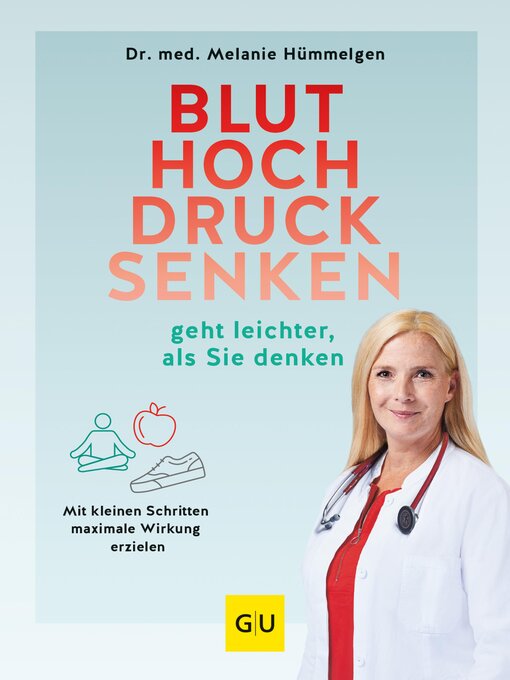 Title details for Bluthochdrucksenken geht leichter, als Sie denken by Dr. med. Melanie Hümmelgen - Available